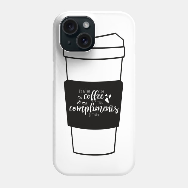 Cofffee > Compliments Phone Case by Statement-Designs