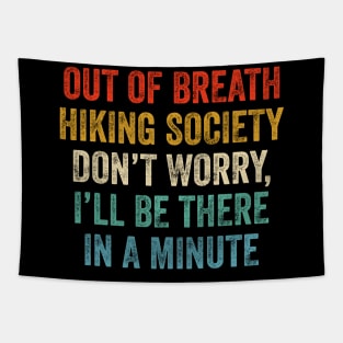 Vintage Hiker Out Of Breath Hiking Society Tapestry