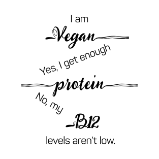 I am Vegan T-Shirt