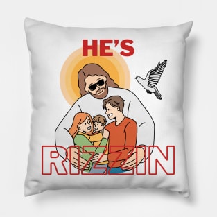 HE IS RIZZIN FAMILY Pillow