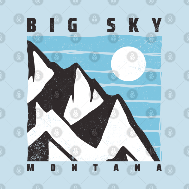 Disover Big Sky, Montana - Big Sky Montana - T-Shirt