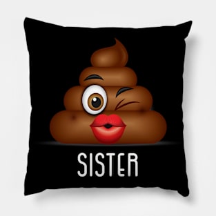 Sister Poop Family Matching Pillow