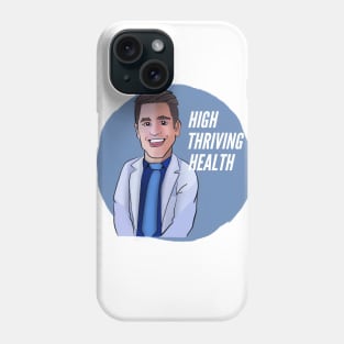 High thriving health Dr. Torres Phone Case