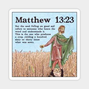 Matthew 13:23 Magnet