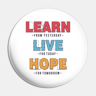 Learn live hope typography Pin