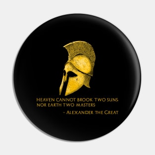 Alexander The Great Quote - Classical Antiquity - Hellenic Greek History Pin