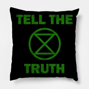 Extinction Rebellion Tell The Truth Pillow