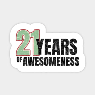 21st Birthday: 21 years of awesomeness Magnet