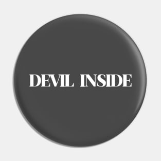 Devil Inside, white Pin