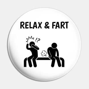 Relax and Fart Pin