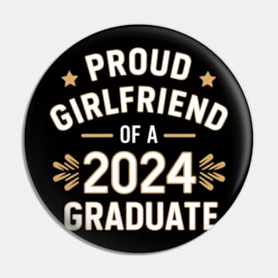 Proud girlfriend of a 2024 graduate Pin