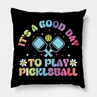 It's A Good Day to Play Pickleball Groovy Pillow