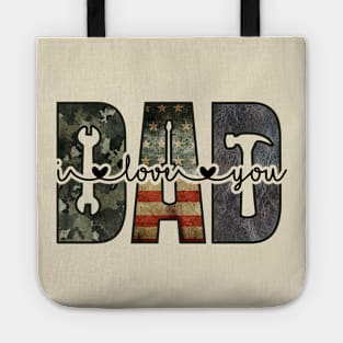 DAD; design for dad; father; fathers; dads; gift for; father's day; love; heart; tools; handyman; mechanic; woodworker; carpenter; camo; American flag; USA; American; dad's birthday; gift for father; gift from child; Tote