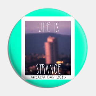 Arcadia bay Life is strange Pin