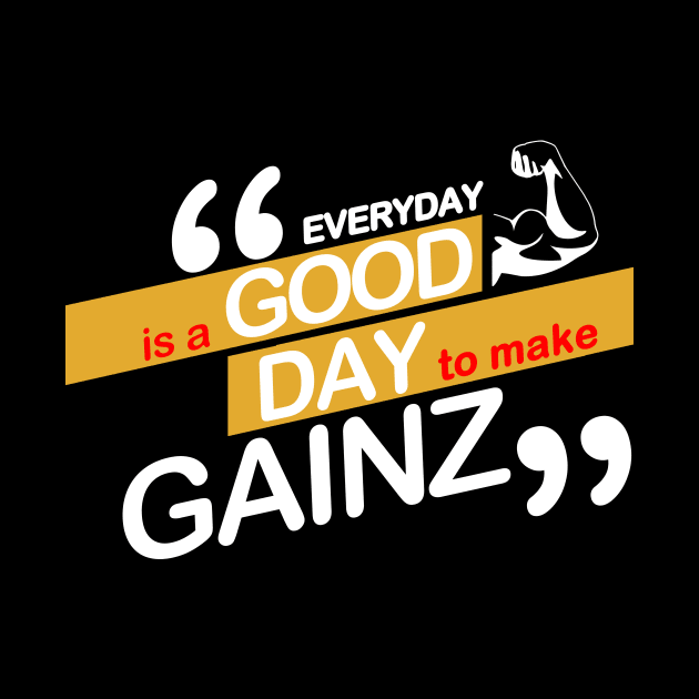 Make Gainz Everyday! by ArtisticFloetry