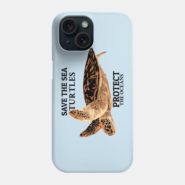 Save The Sea Turtles, Protect The Oceans Phone Case by KewaleeTee