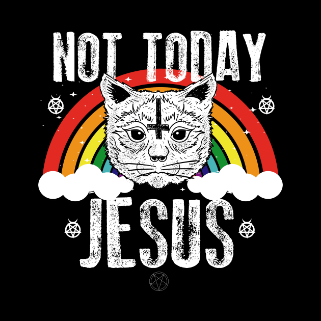 Not Today Jesus Rainbow Satanic Cat Gothic Gift Idea T-shirt by dconciente