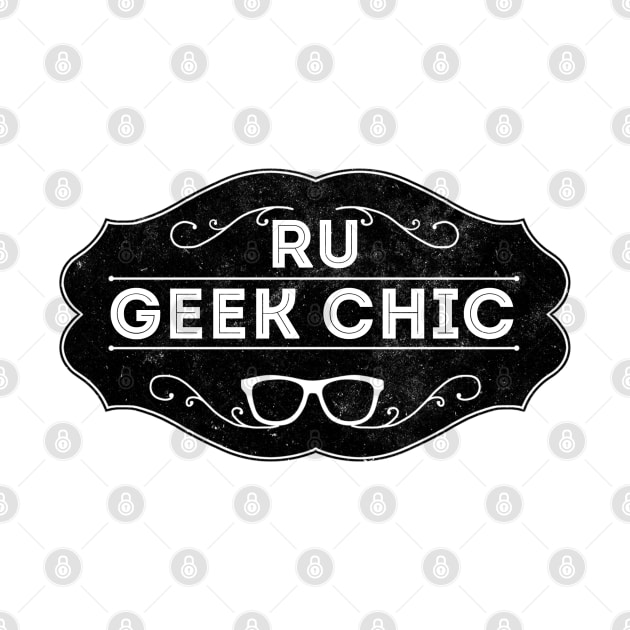 RU GEEK CHIC, PART II! by rugeekchic