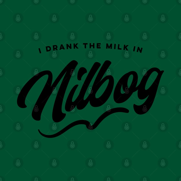 I Drank The Milk In Nilbog / Troll 2 by KodiakMilly