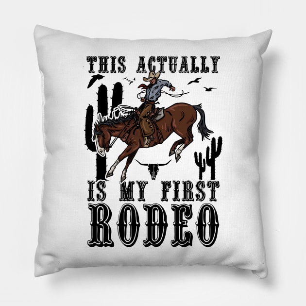 This Actually Is My First Rodeo Country Life Howdy Vintage Pillow by artbooming
