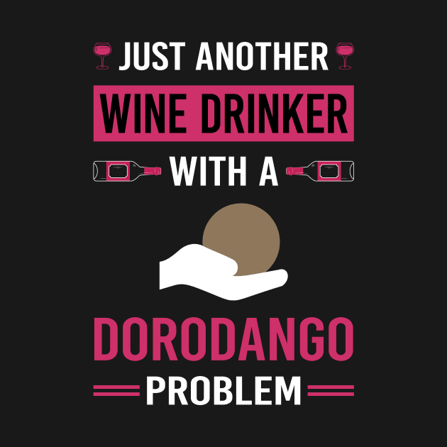 Wine Drinker Dorodango Mud Ball Dango by Good Day