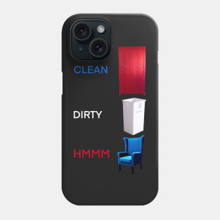 FUNNY TAKE ON CLOTHING CLEANLINESS - LAUNDRY Phone Case