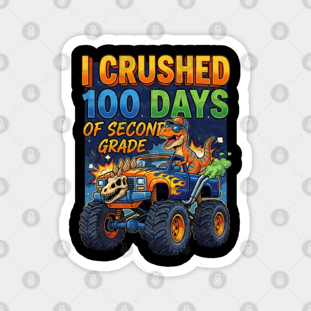 I Crushed 100 Days of Second Grade Dinosaur Magnet by Db Printed