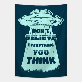 Don't believe everything you think alien abduction Tapestry