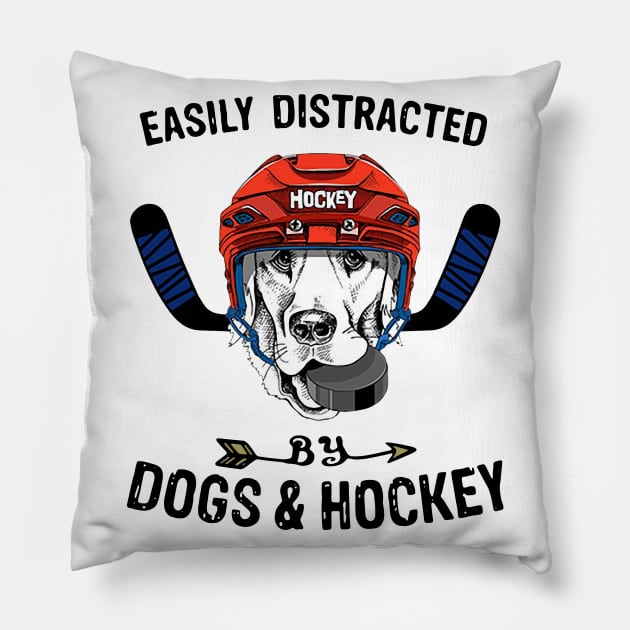 Easily Distracted By Dogs And Hockey - Dogs And Hockey Lover Pillow by HomerNewbergereq