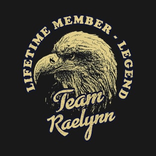 Raelynn Name - Lifetime Member Legend - Eagle T-Shirt