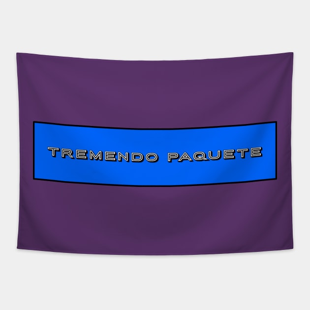 Tremendo Paquete Tapestry by MiamiTees305