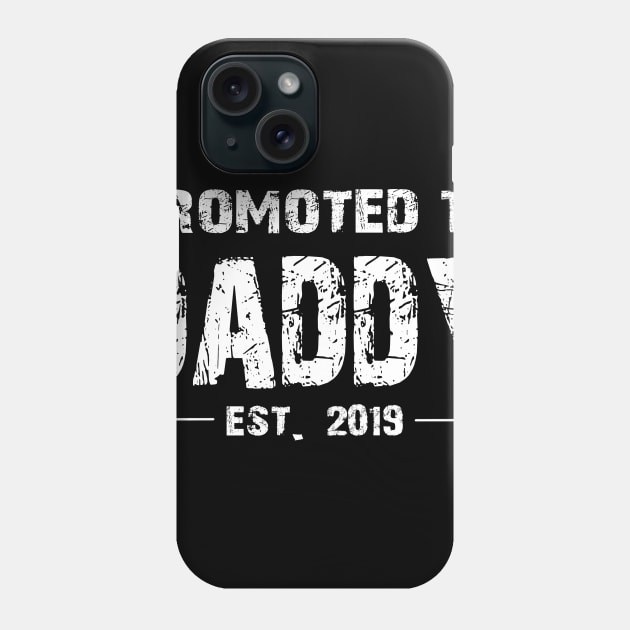 Promoted To Daddy Shirt 2019 First Time New Dad Mens Gift Phone Case by uglygiftideas