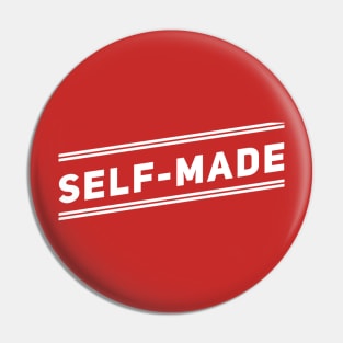 Self-Made Pin