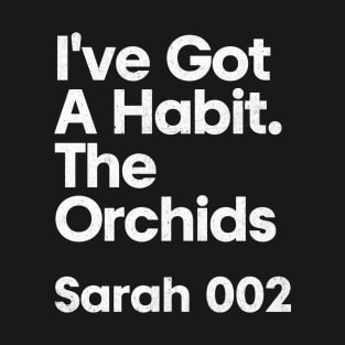 Sarah 002 - I've Got A Habit - Minimalist Fan Design T-Shirt