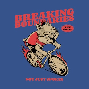 BREAKING BOUNDARIES NOT JUST SPOKES T-Shirt