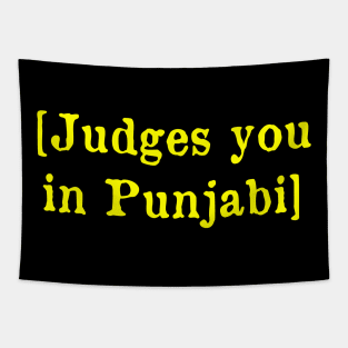 Judges you in Punjabi Tapestry