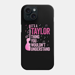 It's A Taylor Thing You Wouldn't Understand Retro Groovy 80s Phone Case