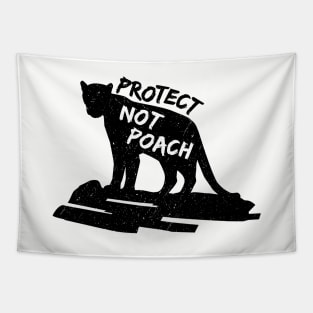 Protect Not Poach Big Cat Tapestry