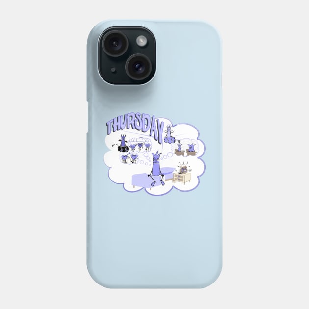 Days of the week - Thursday morning 1 Phone Case by Kartoon