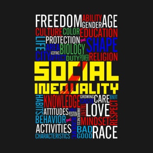 Social inequality T-Shirt