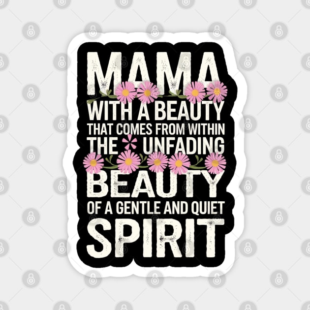 Christian Mama – Gentle and Quiet Spirit (1 Peter 3:4 Inspired) Magnet by Rox