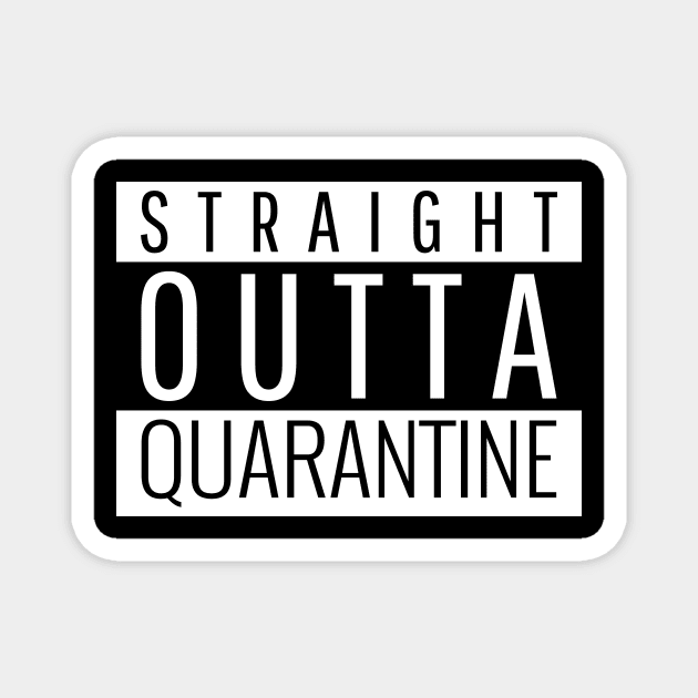 Straight outta Quarantine Magnet by Harrington Supply Co.