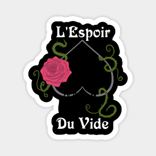 L'Espoir Du Vide (for darker shirts) Magnet