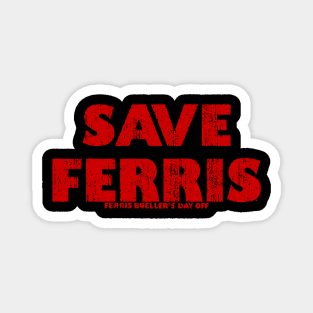 Save Ferris 80s Magnet