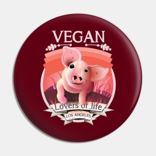 Vegan - Lovers of life. Los Angeles Vegan (light lettering) Pin