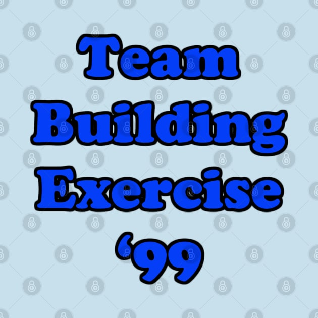 Team Building Exercise '99 by Tag078