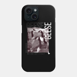 OnlyGeese - We Are Not A Cult Phone Case