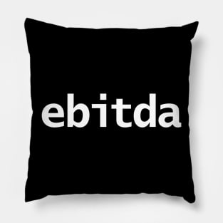 EBITDA Funny Accounting Typography Pillow