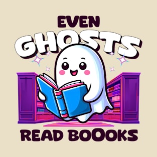 Even Ghosts Read Boooks! Books lovers T-Shirt