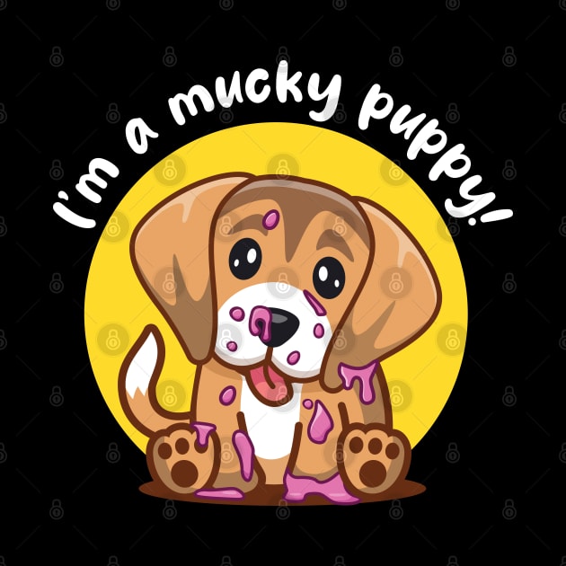 Mucky Puppy (on dark colors) by Messy Nessie